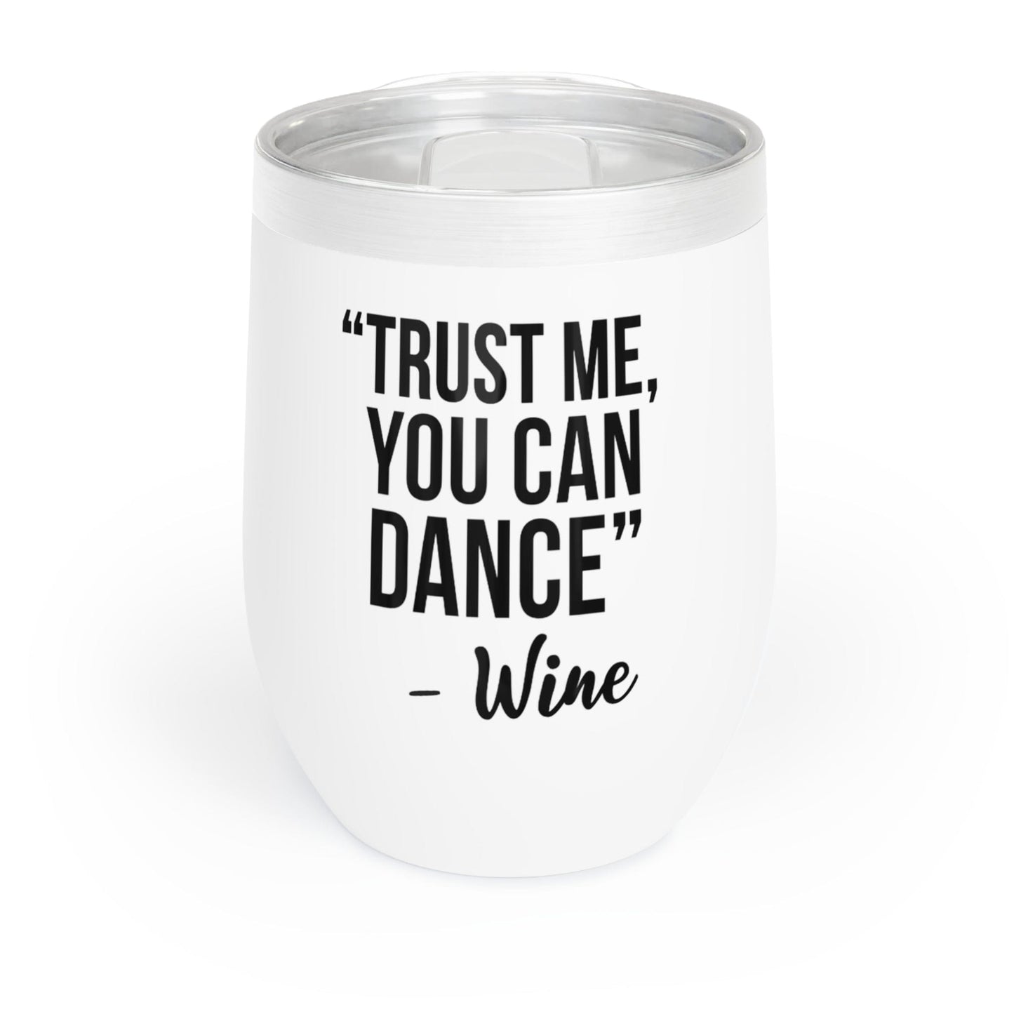 Trust Me, You Can Dance - Wine