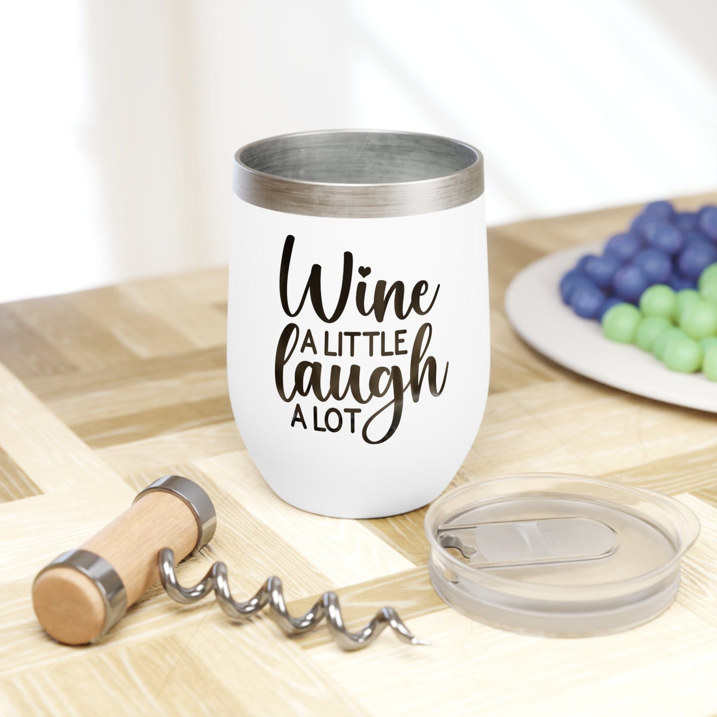 Wine A Little, Laugh A Lot