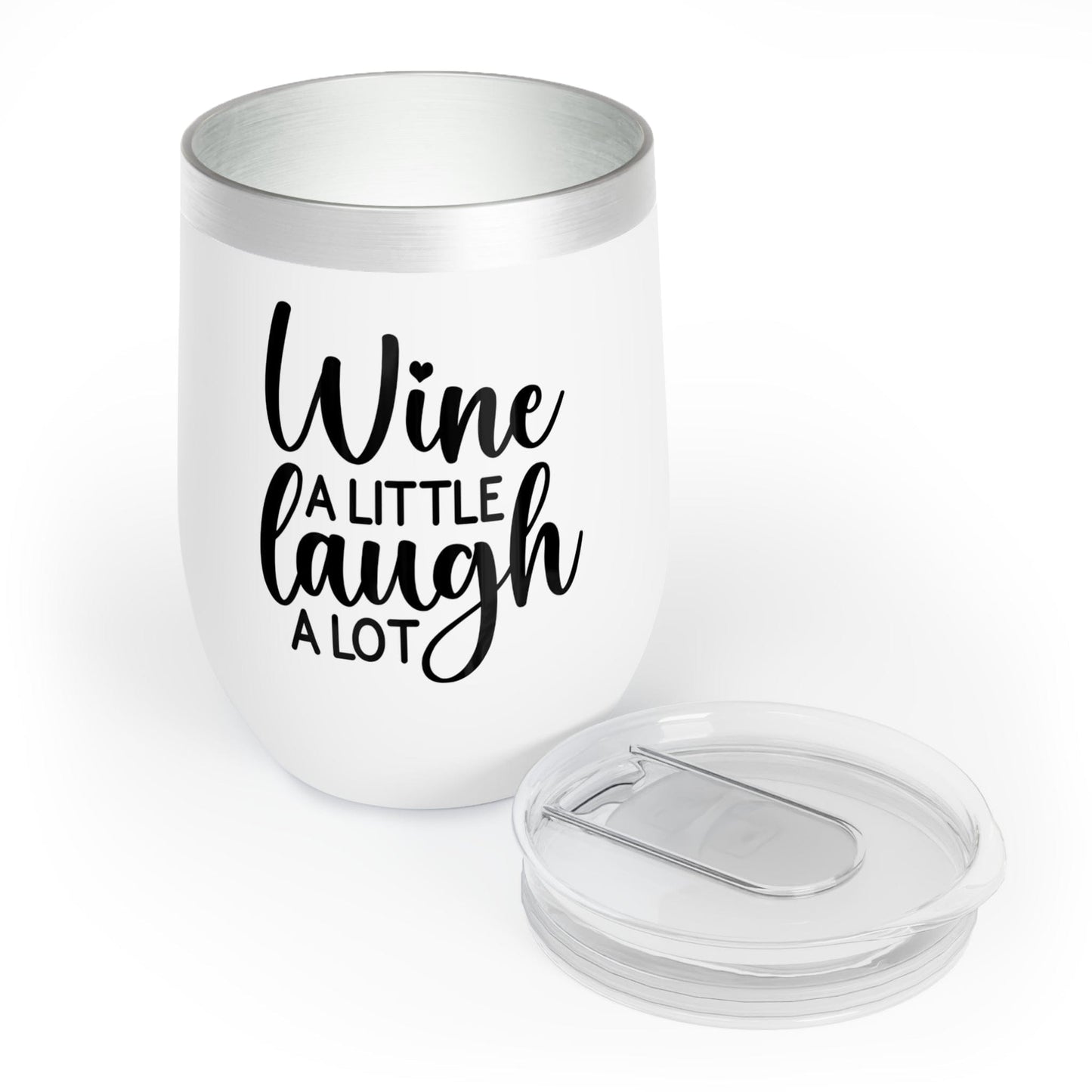 Wine A Little, Laugh A Lot