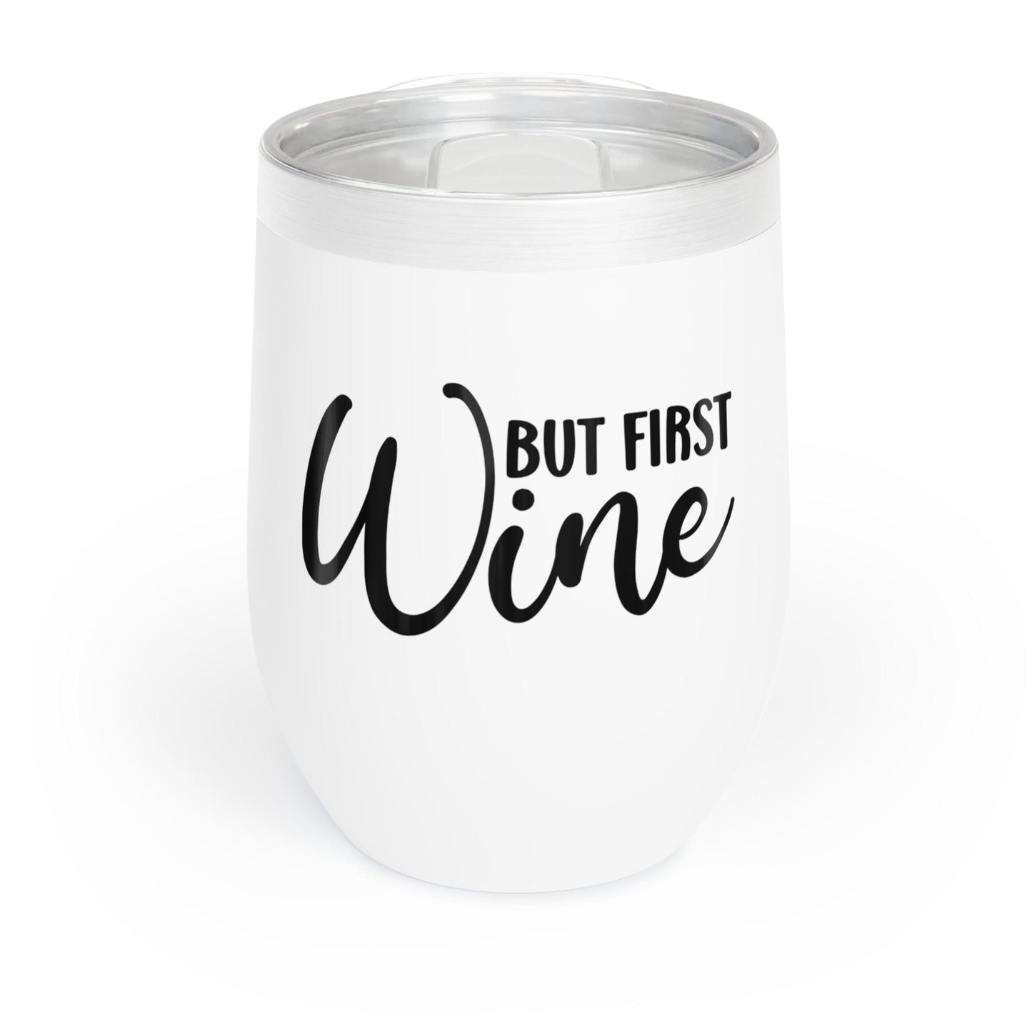 But First, Wine