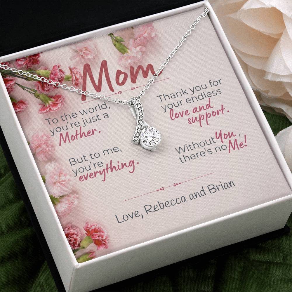 "Without You There's No Me" Personalized Mother's Day Alluring Beauty Necklace