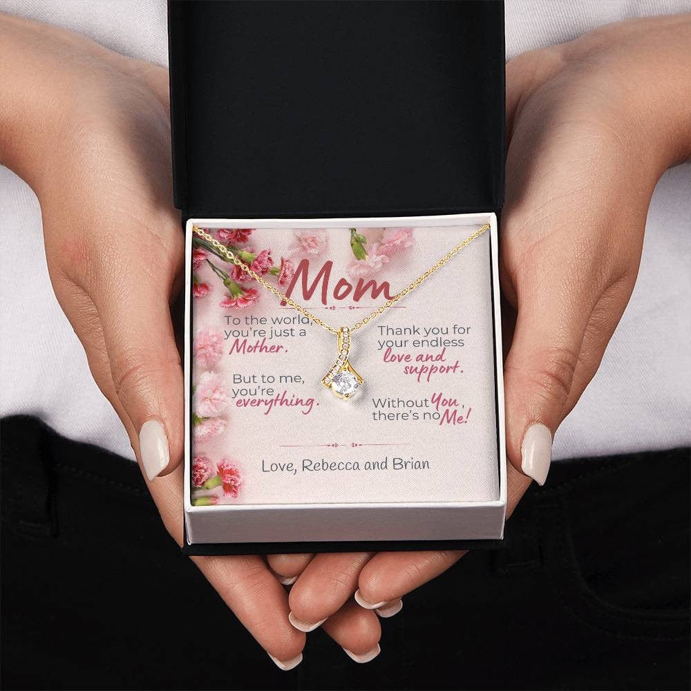 "Without You There's No Me" Personalized Mother's Day Alluring Beauty Necklace